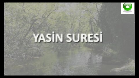 YASİN SURESİ / OKU / DİNLE / İZLE