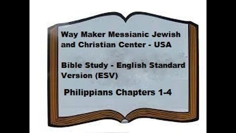Bible Study - English Standard Version - ESV - Philippians 1-4