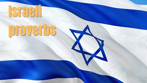 ISRAEL. The Power and Meaning of Israeli Proverbs