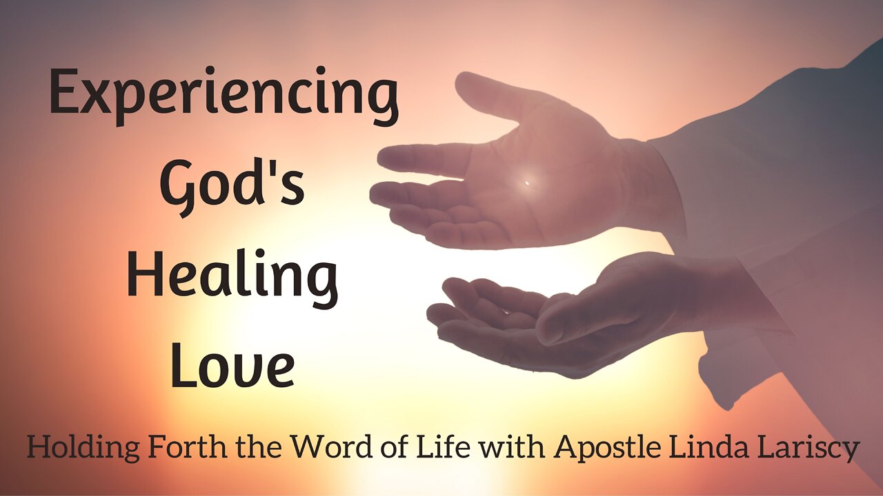 Experience God's Healing Love