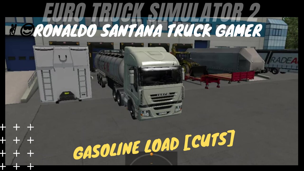 🚚 GASOLINE LOAD [cuts] ✌️😎RONALDO SANTANA TRUCK GAMER