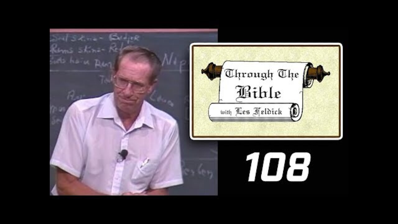 108- Les Feldick [ 9-3-4 ] Israel From Joshua to Nehemiah