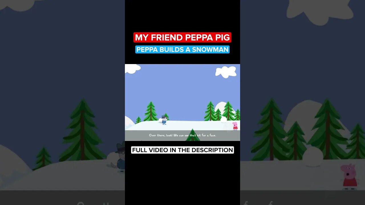 MY FRIEND PEPPA PIG - PEPPA builds a SNOWMAN #shorts