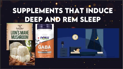 Supplements that Induce Deep and REM Sleep