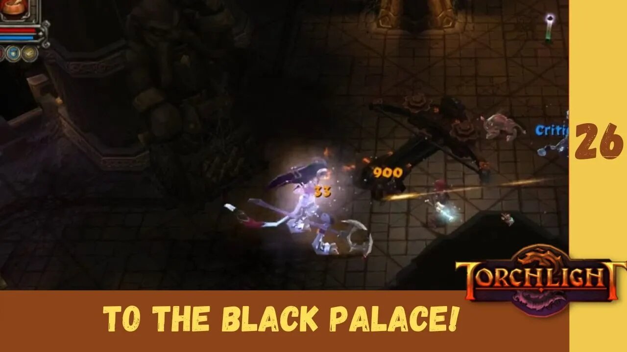 Next Stop the Black Palace! | Torchlight Ep. 26