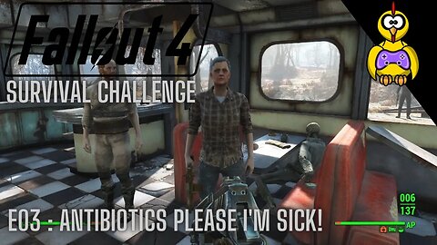 Fallout 4 Survival Challenge | Antibiotics Please I'm Sick | Ep 3 [BAD AUDIO]