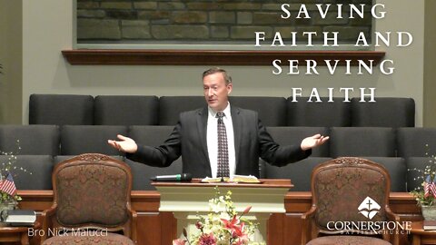 Saving Faith And Serving Faith--Sunday AM--July 10, 2022