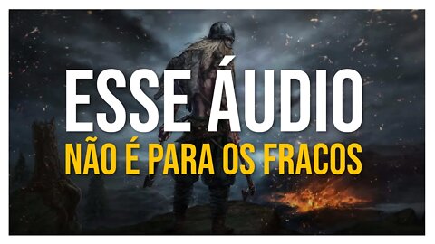 ESSE ÁUDIO É SOMENTE PARA PESSOAS FORTES (OUÇA TODOS OS DIAS SE TIVER CORAGEM)