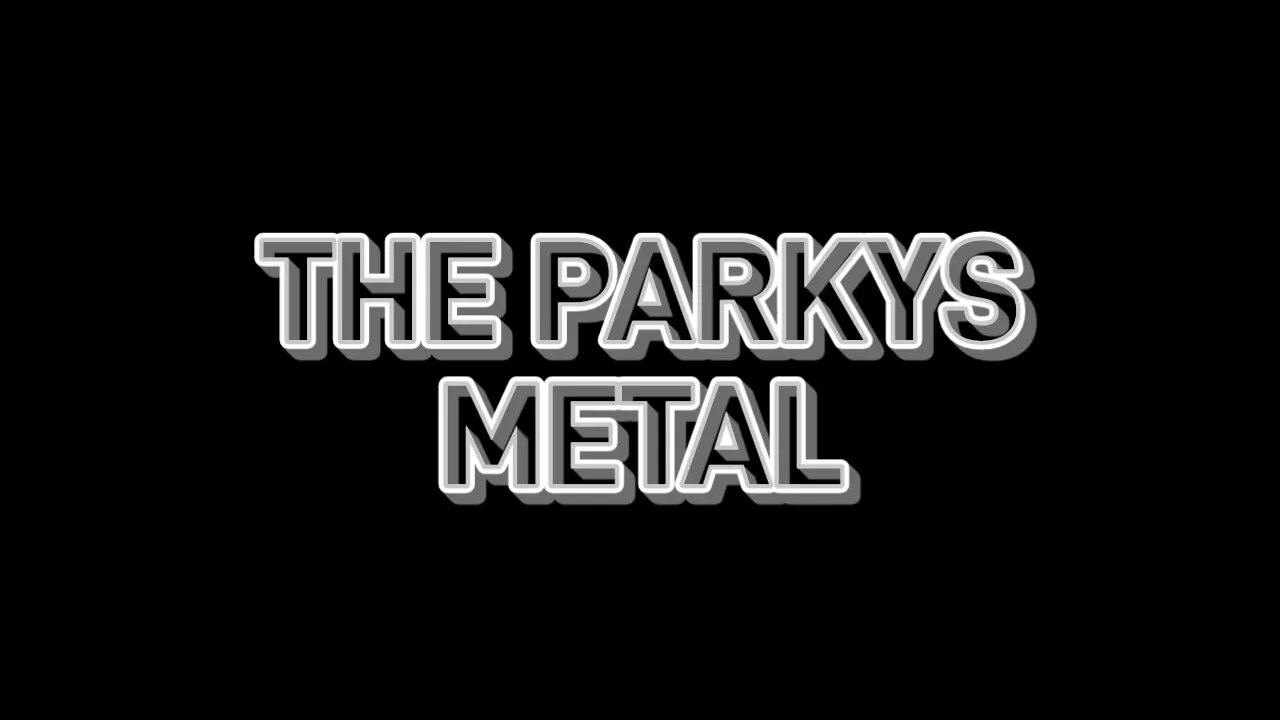 The Parkys - Metal