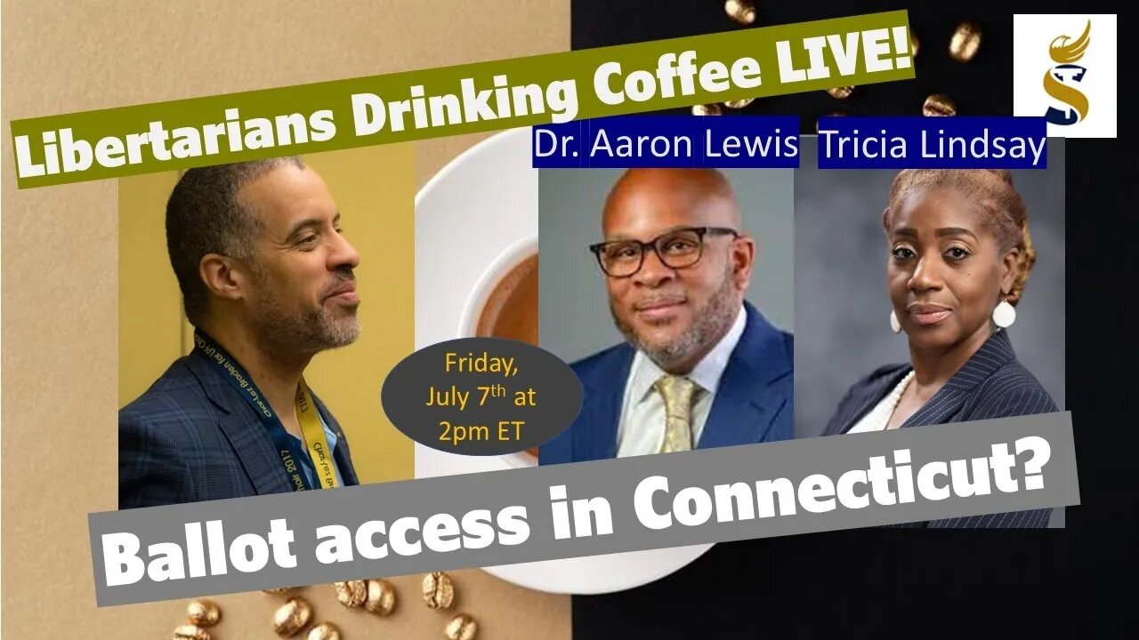 LDCL: Ballot Access in Connecticut? Candidate Dr. Aaron Lewis and Atty Tricia Lindsay discuss.