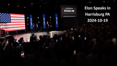 Elon Musk Speaks in Harrisburg PA, Works for President Trump Already?