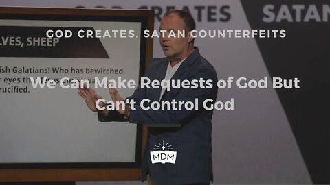 We Can Make Requests of God But Can't Control God