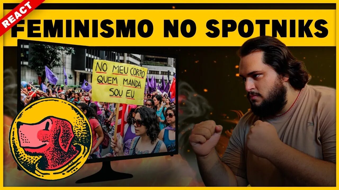 REAGINDO A FEMINISMO NO SPOTNIKS | com Malboro