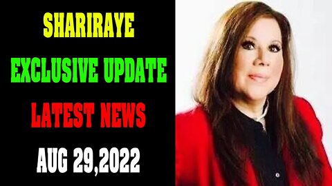 SHARIRAYE LATEST NEWS UPDATE AS OF TODAY AUG 29, 2022!!!