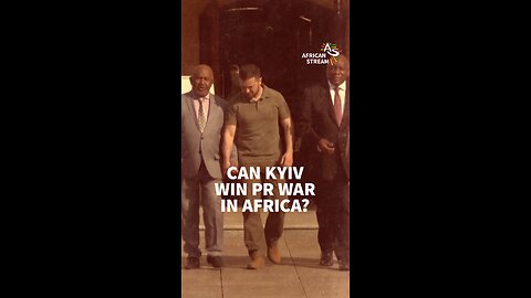 CAN KYIV WIN PR WAR IN AFRICA?