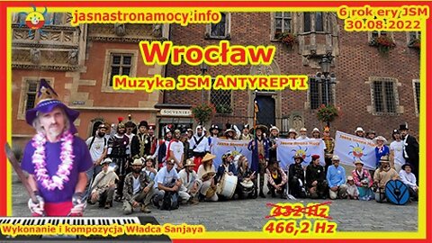 Wrocław - Wykonanie i kompozycja Władca Lehji Sanjaya – Muzyka JSM – ANTYREPTI