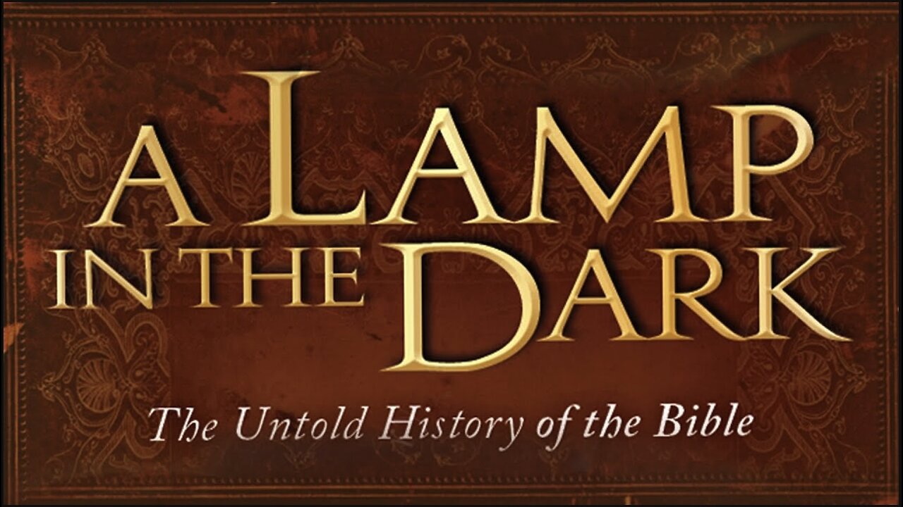 A Lamp in the Dark | The Untold History of the Bible | Full Movie