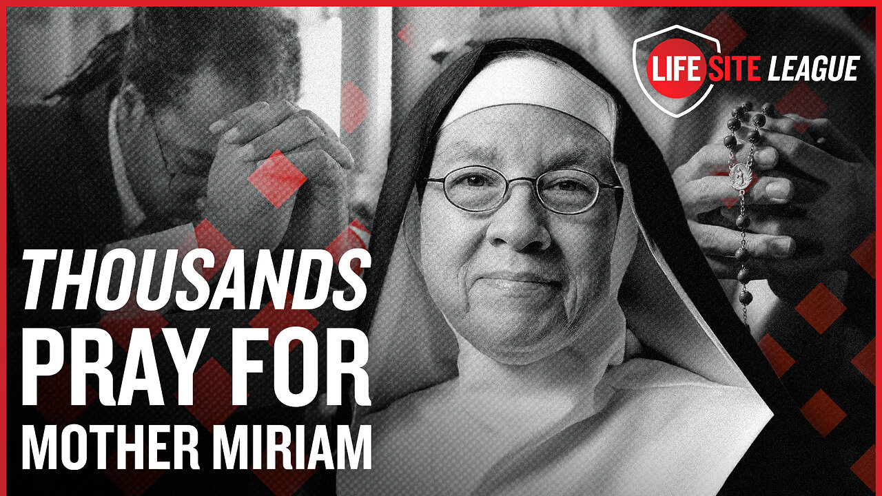 Mother Miriam Joyfully Accepts LifeSiteNews Prayer Pledge