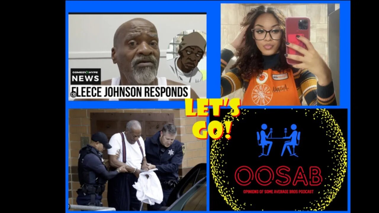 EP 56: Fleece Johnson is BACK, Home Depot Hottie, Bill Cosby ( Stream got Dropped)