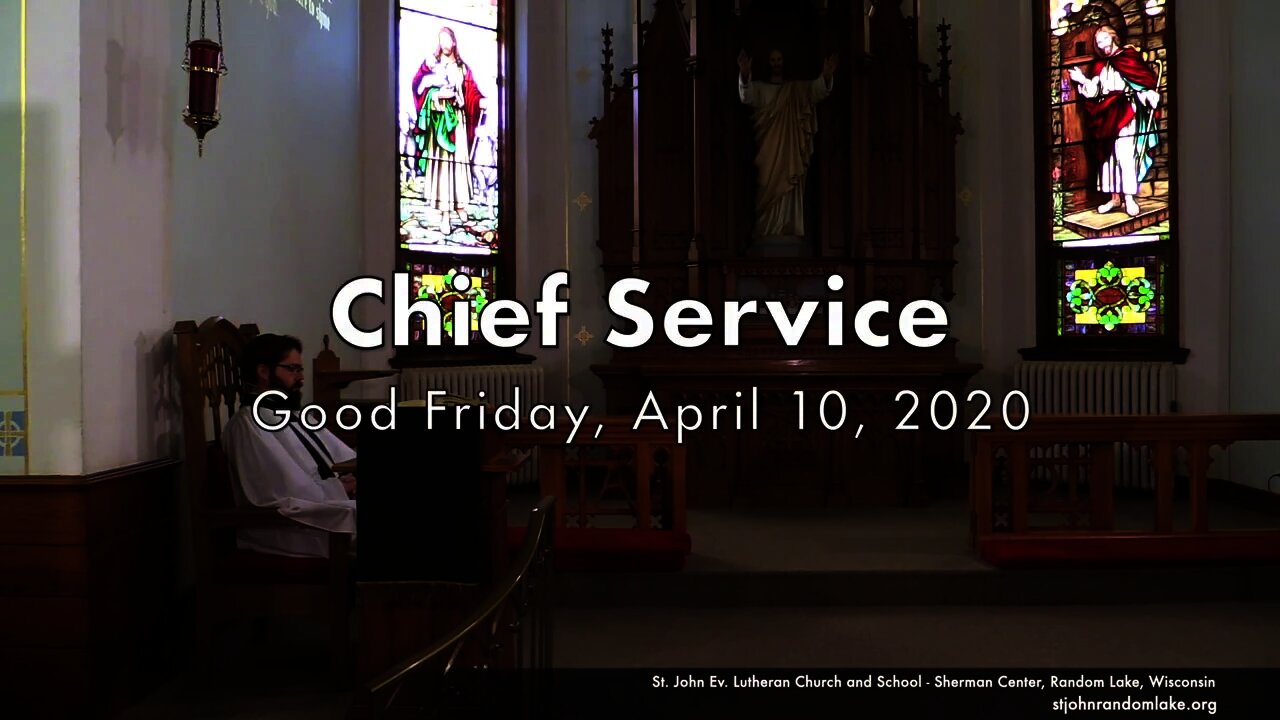 Good Friday Chief Service - April 10, 2020