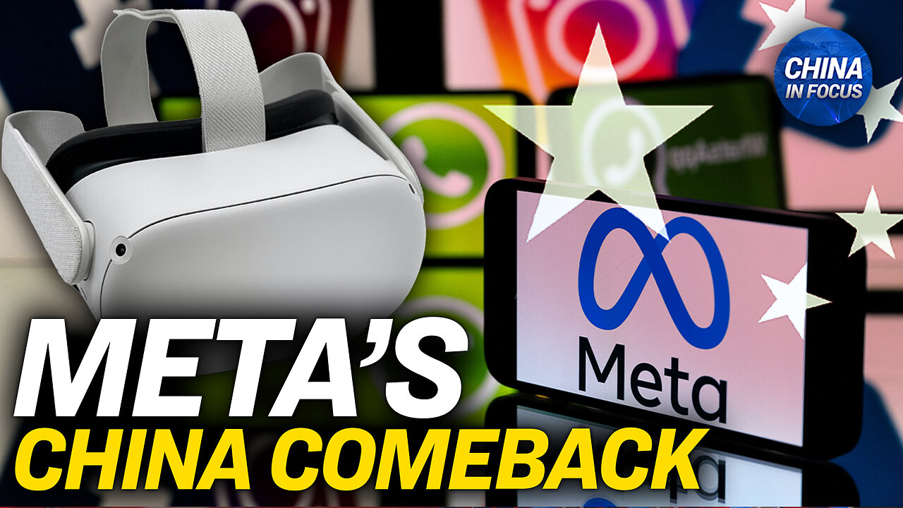 Meta Reportedly Cuts Deal to Return to China