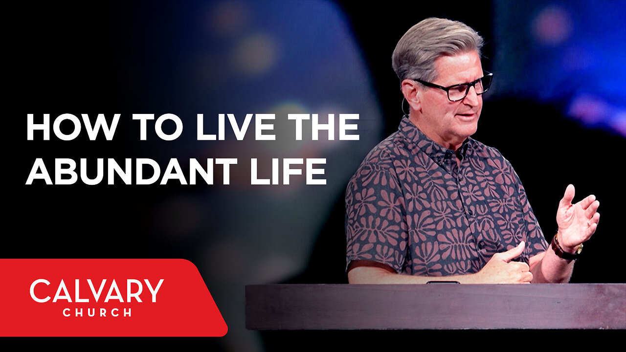 How to Live the Abundant Life - Colossians 3:1-4 - John Miller