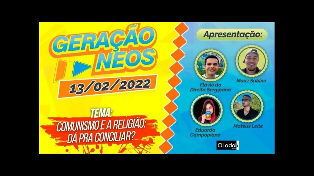 GERAÇÃO NEOS 13/02/2022