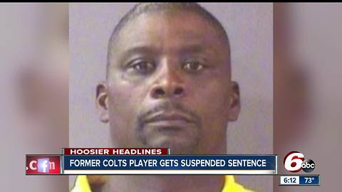 Former Colts player sentence gets suspended