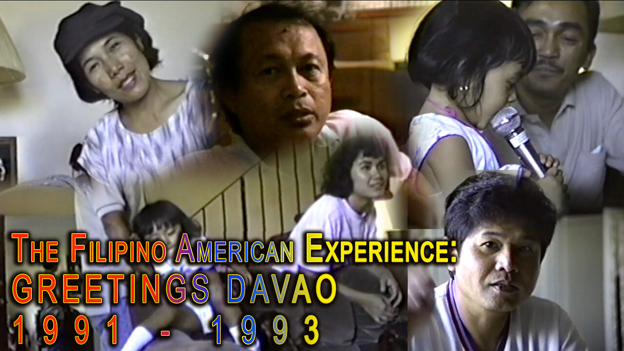 The Filipino American Experience: Greetings Davao