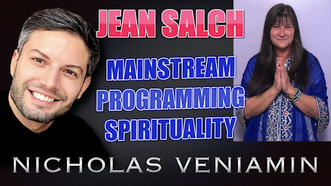 Jean Salch Discusses Mainstream, Programming and Spirituality with Nicholas Veniamin