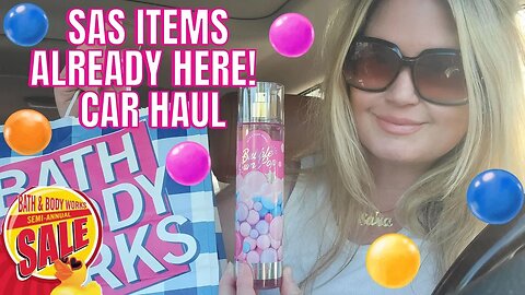 BATH & BODYWORKS | NEW SAS ITEMS! | CAR HAUL! | #BATHANDBODY #CANDLES