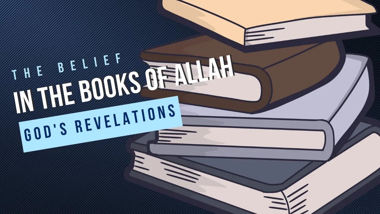 Belief in the Books of Allah