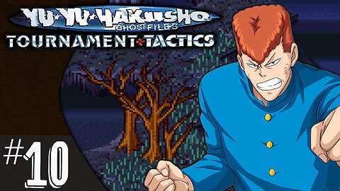 YuYu Hakusho: Tournament Tactics (part 10) | Hanging Neck (part 1)