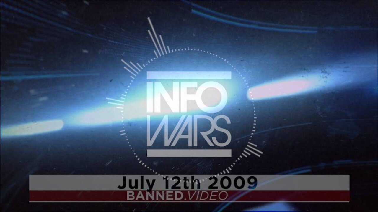 July 12th 2009 Flashback: The Alex Jones Show