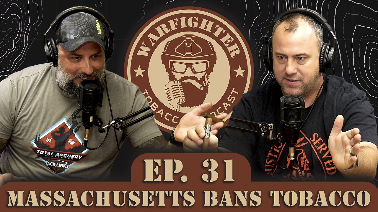 Ep. 31 Massachusetts Bans Tobacco