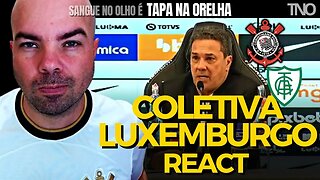 REACT - COLETIVA LUXEMBURGO (AMÉRICA X CORINTHIANS | BRASILEIRÃO 2023)