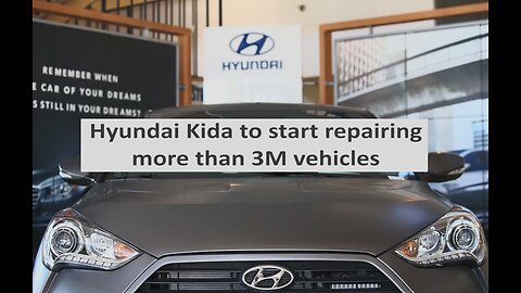 Hyundai Kia repairing 3.3M cars after recall due to fire