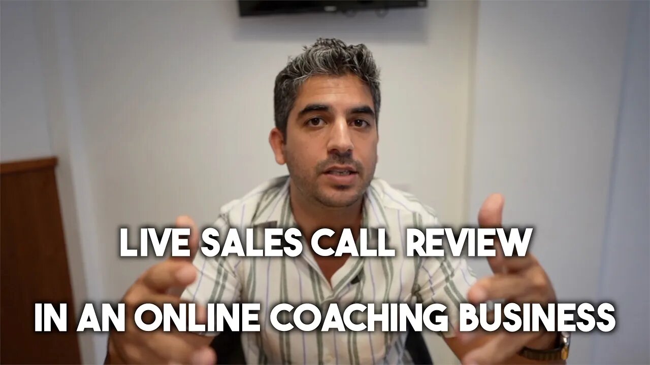 Sales Call Review in An Online Coaching Business