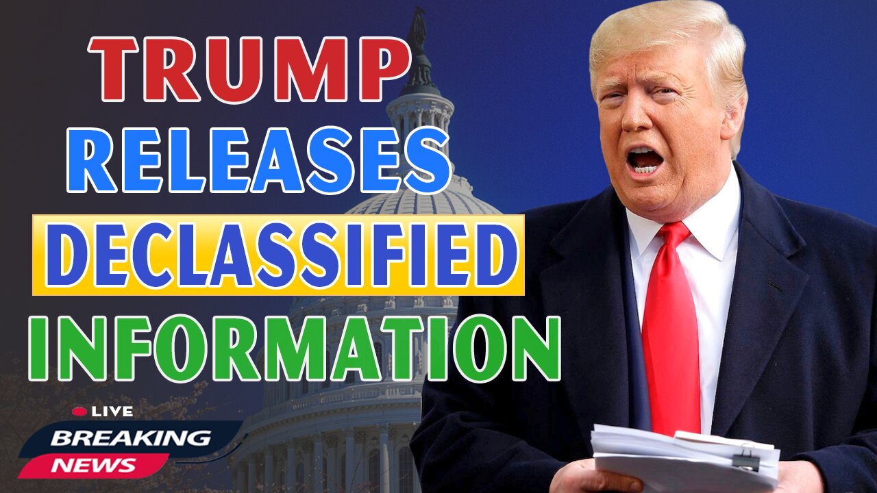 x22 Report Today - Trump Releases Declassified Information