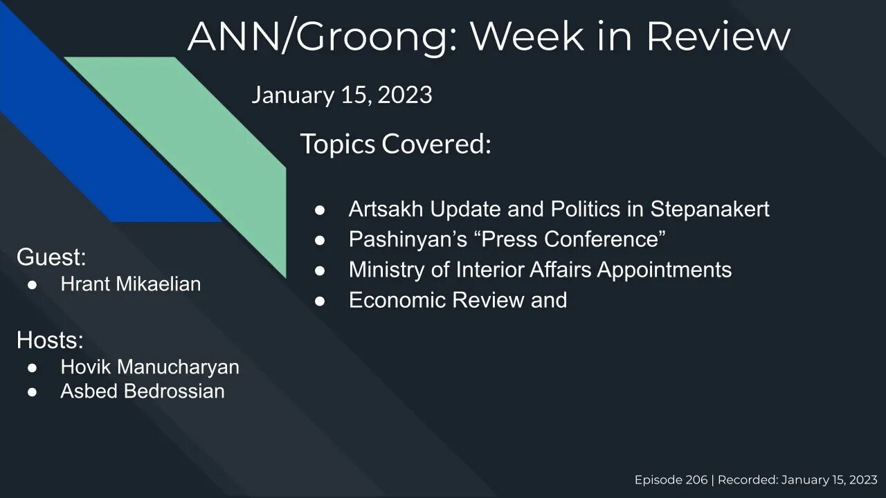 Artsakh Update | Pashinyan Press | Ministry of Interior | Armenia Economy | Ep 206 - Jan 15, 2023