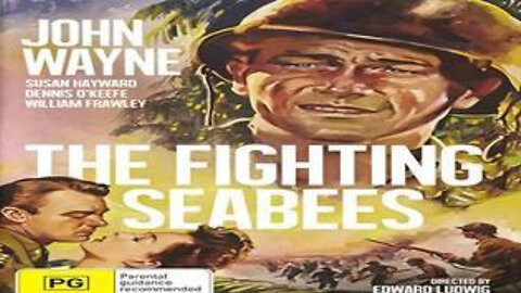 John Wayne - The Fighting Seabees