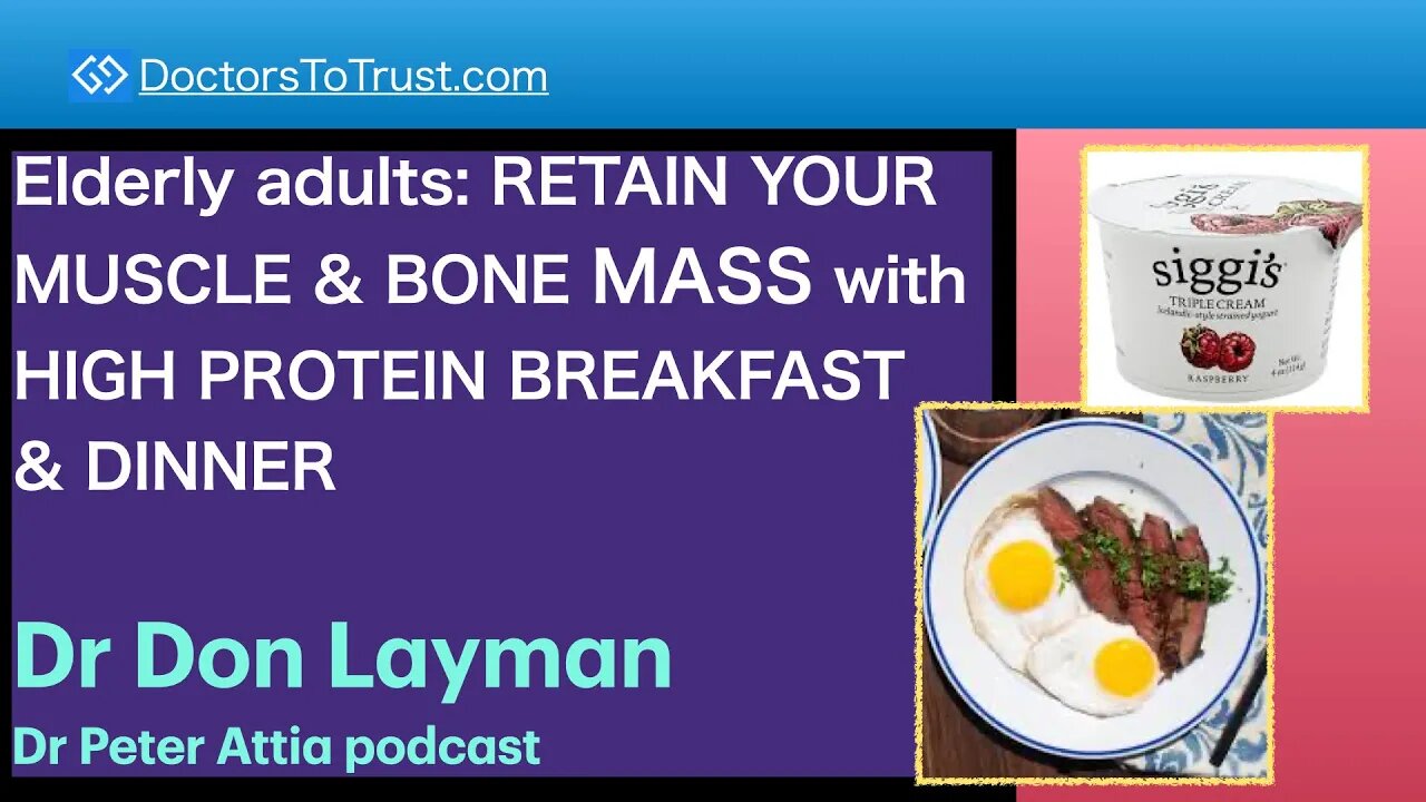 DON LAYMAN 12 | Elderly adults: RETAIN YOUR MUSCLE & BONE MASS with HIGH PROTEIN BREAKFAST & DINNER