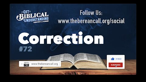 Get Biblical Understanding #72 - Correction