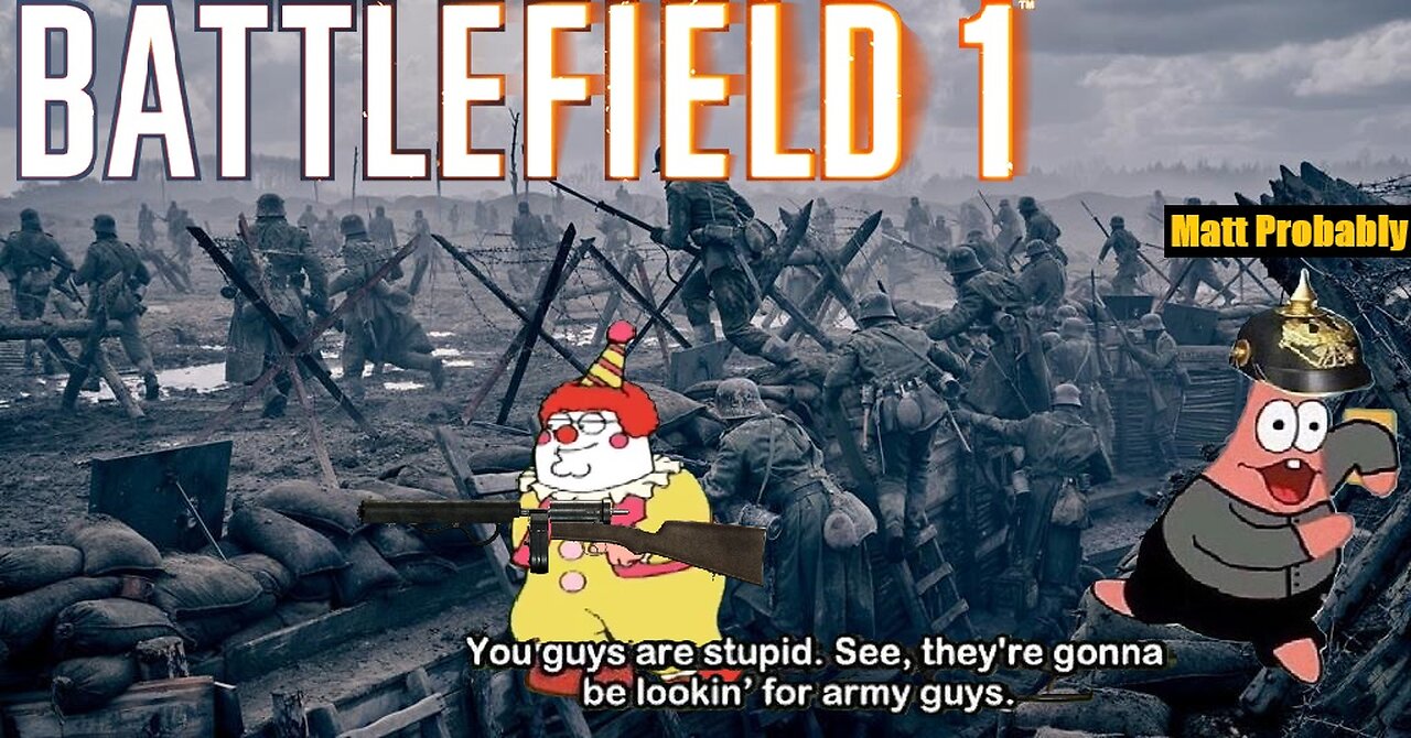 [Battlefield 1] THERE GONNA BE LOOKING FOR ARMY GUYS - (Part 24) NipplezDaClown Plays Live!