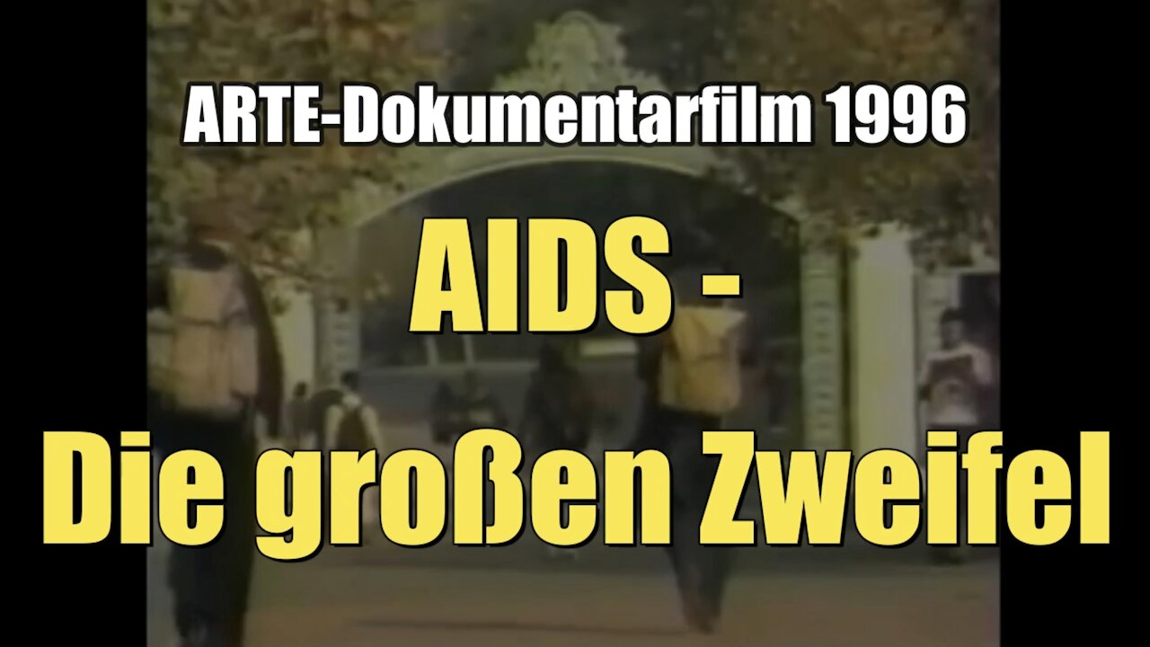 AIDS - Die großen Zweifel (ARTE I 14.03.1996)