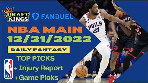 Dreams Top Picks NBA DFS Today Main Slate 12/21/22 Daily Fantasy Sports Strategy DraftKings FanDuel