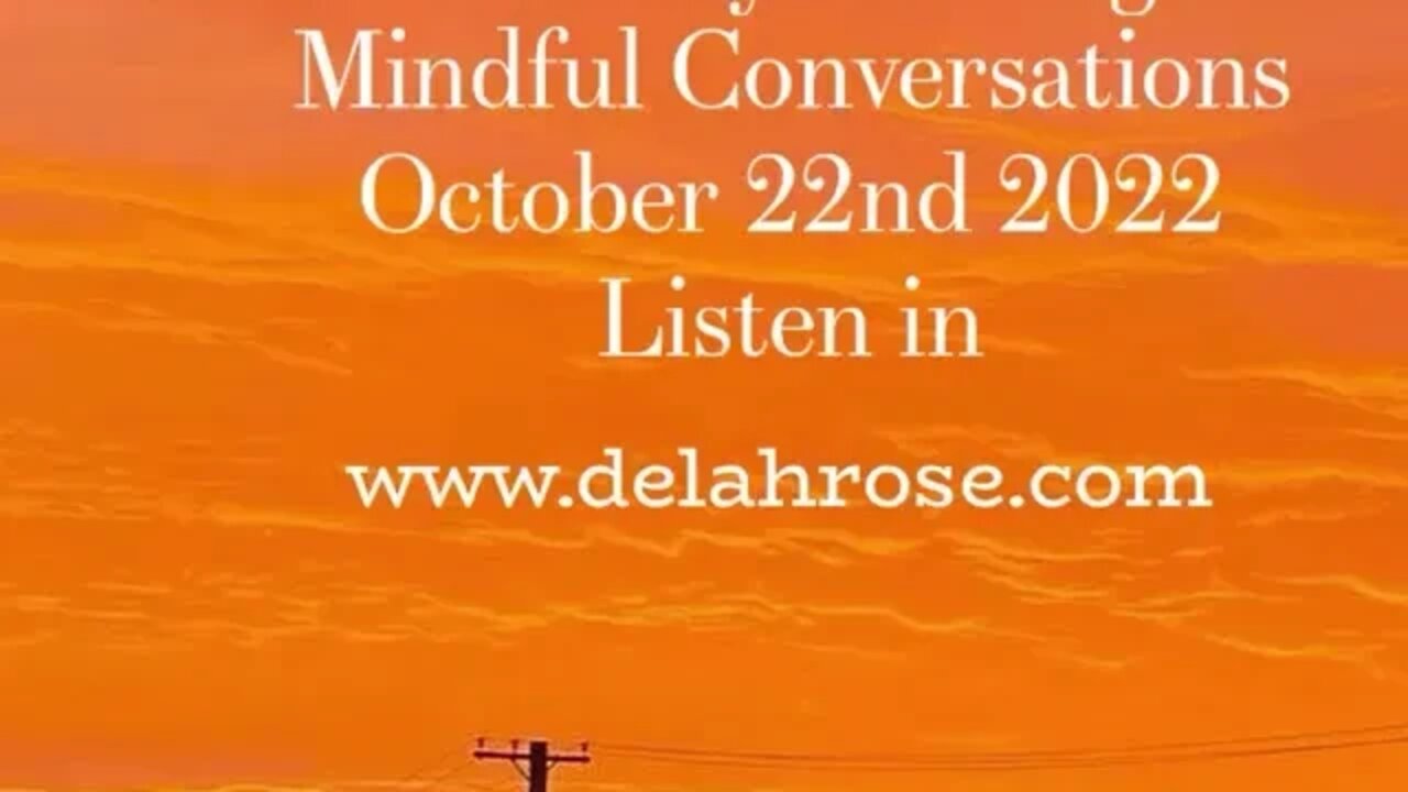 Guided By The Signs, Mindful Conversations. October 22nd 2022