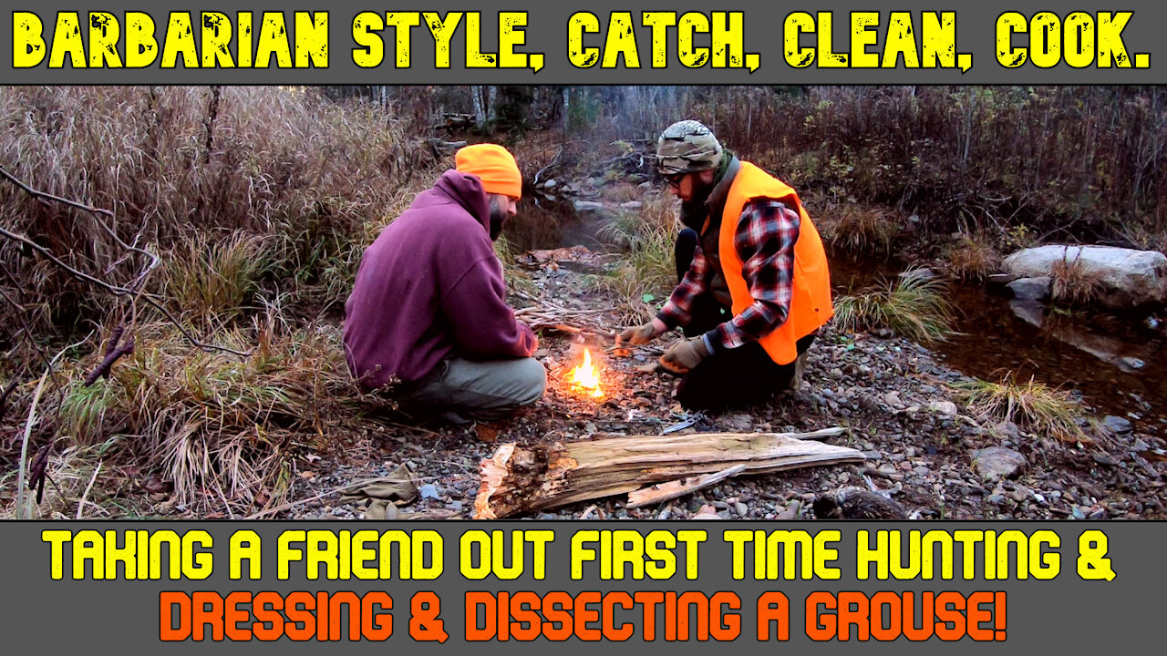 [Graphic] First Ever Hunt For a Friend! Catch, Clean, & Cook Grouse...Barbarian Style!