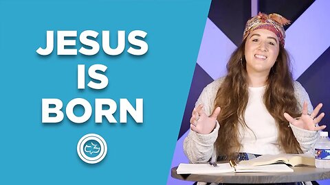 Jesus is Born | Luke 2:1-20 | Rachael Helman