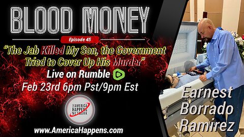 Blood Money Episode 45 w/ Ernest Borrado Ramirez